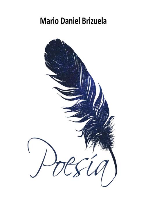 Title details for Poesía by Mario Daniel Brizuela - Wait list